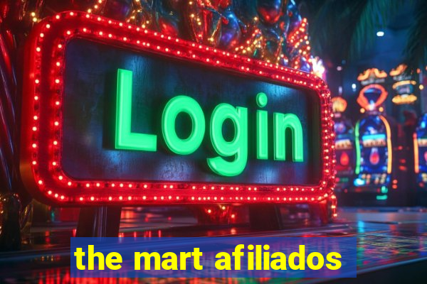 the mart afiliados